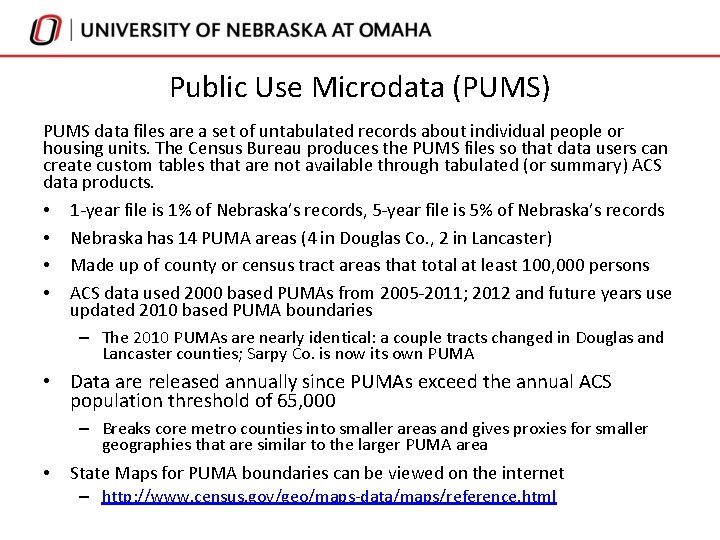 Public Use Microdata (PUMS) PUMS data files are a set of untabulated records about Public Use Microdata (PUMS) PUMS data files are a set of untabulated records about