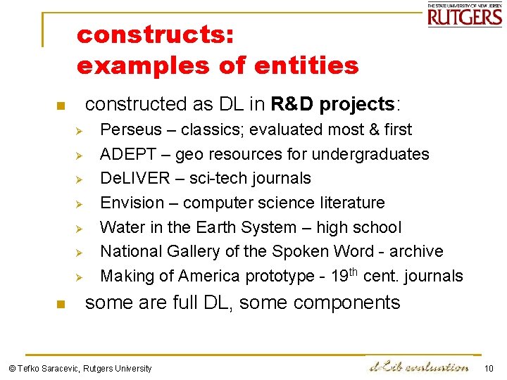 constructs: examples of entities constructed as DL in R&D projects: n Ø Ø Ø