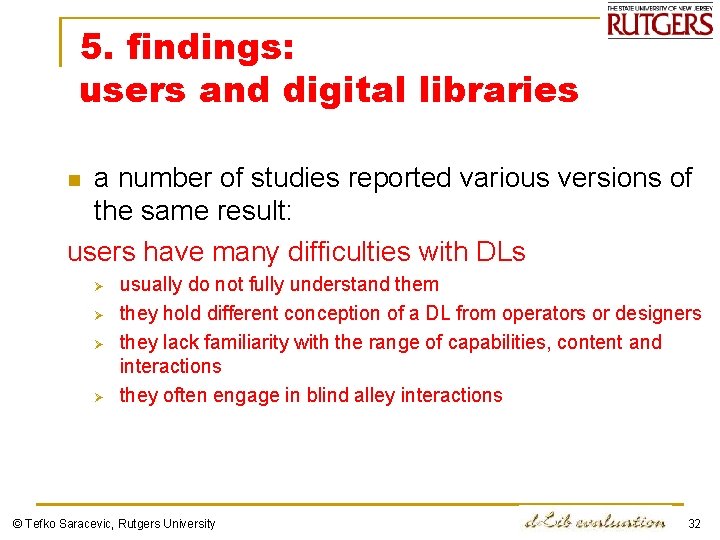 5. findings: users and digital libraries a number of studies reported various versions of