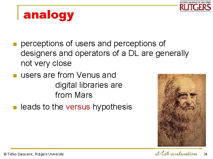 analogy n n n perceptions of users and perceptions of designers and operators of