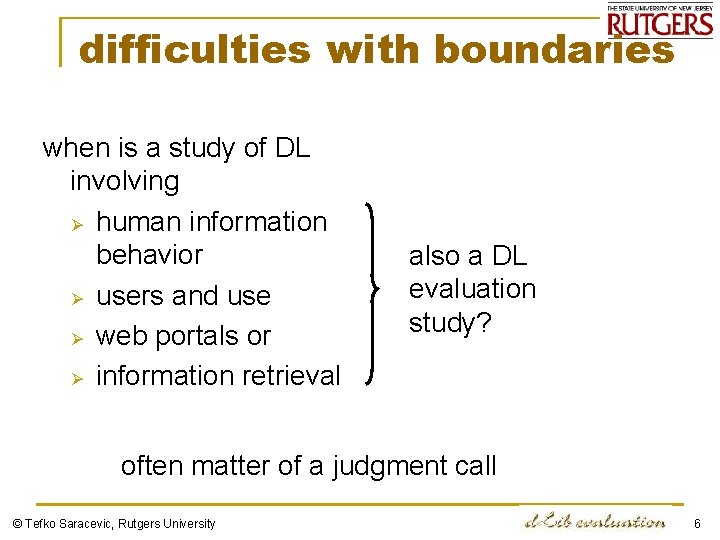 difficulties with boundaries when is a study of DL involving Ø human information behavior