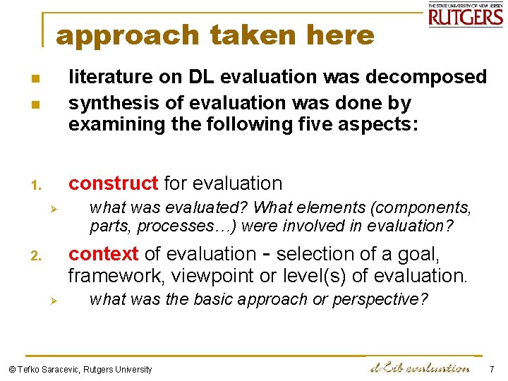 approach taken here n literature on DL evaluation was decomposed synthesis of evaluation was