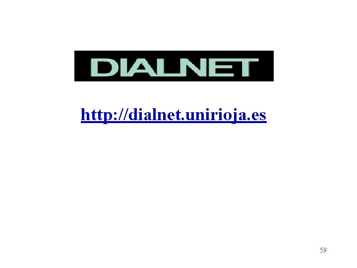 http: //dialnet. unirioja. es 59 