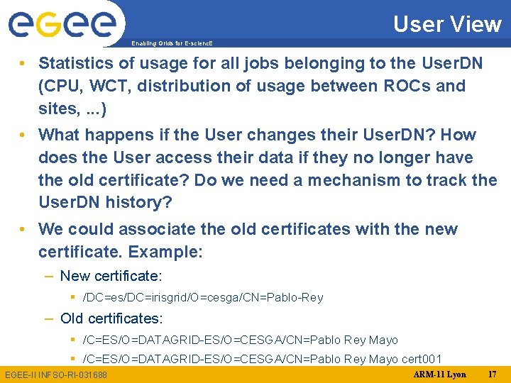 User View Enabling Grids for E-scienc. E • Statistics of usage for all jobs
