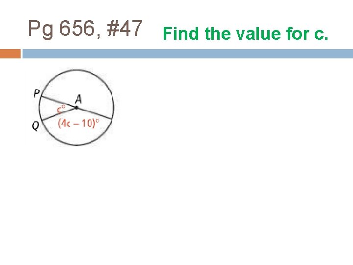 Pg 656, #47 Find the value for c. 