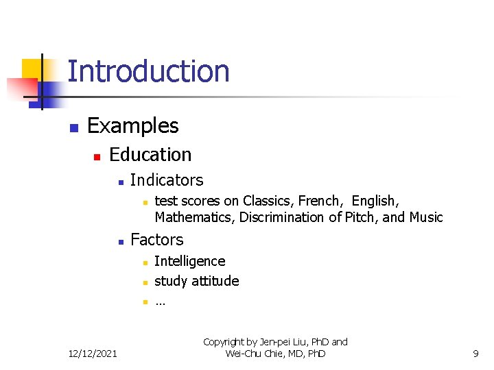 Introduction n Examples n Education n Indicators n n Factors n n n 12/12/2021