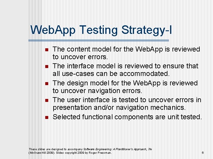Web. App Testing Strategy-I n n n The content model for the Web. App