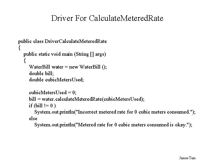 Driver For Calculate. Metered. Rate public class Driver. Calculate. Metered. Rate { public static