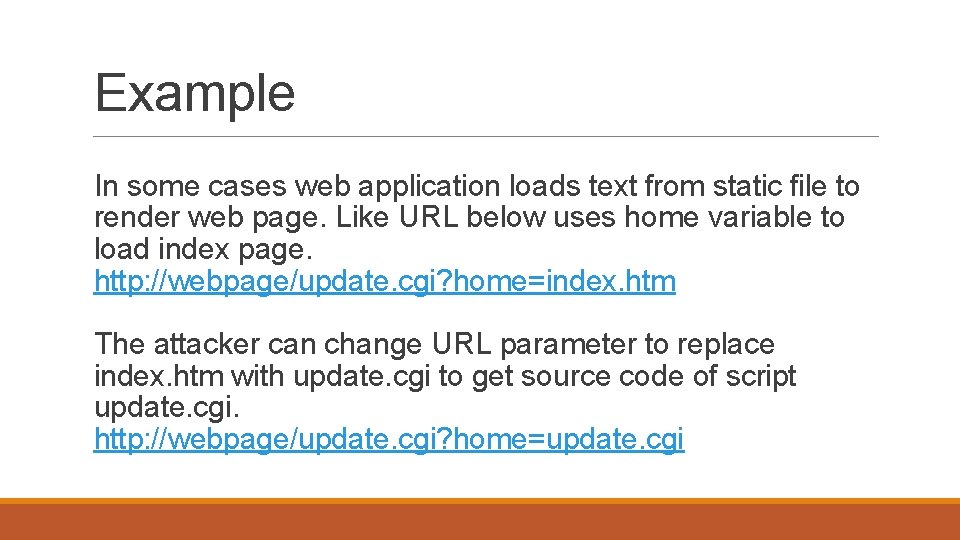 Example In some cases web application loads text from static file to render web