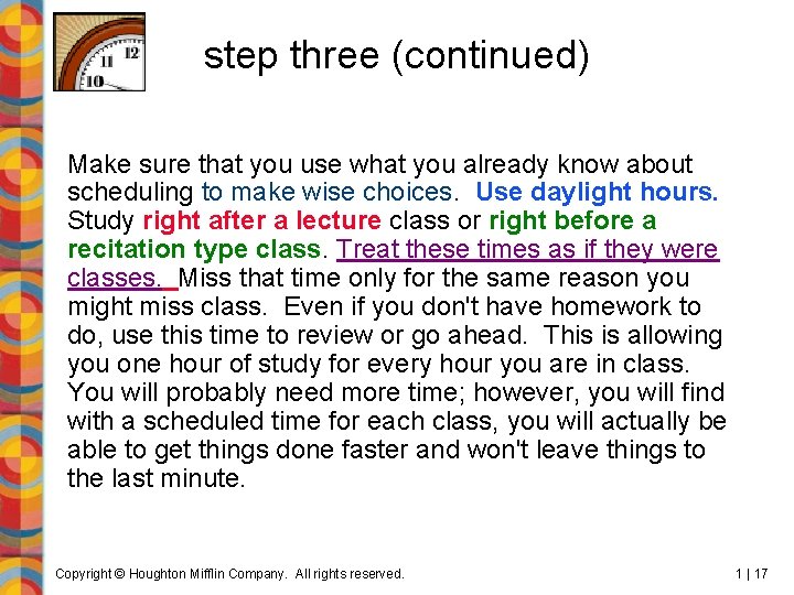 step three (continued) Make sure that you use what you already know about scheduling