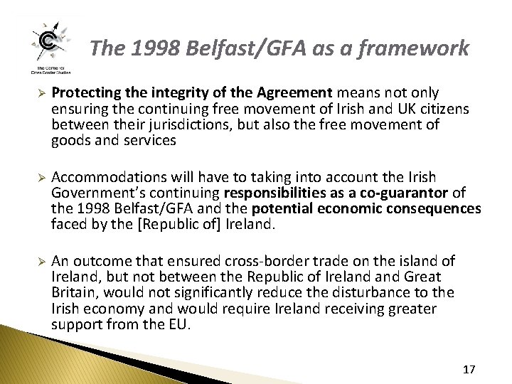 The 1998 Belfast/GFA as a framework Ø Protecting the integrity of the Agreement means