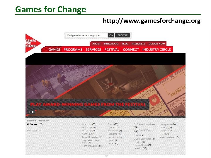 Games for Change http: //www. gamesforchange. org 