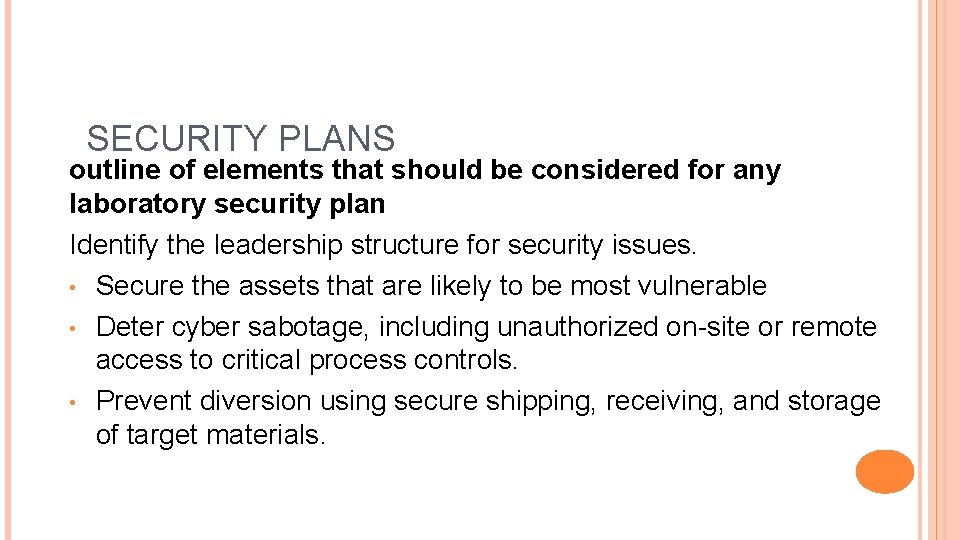 SECURITY PLANS outline of elements that should be considered for any laboratory security plan