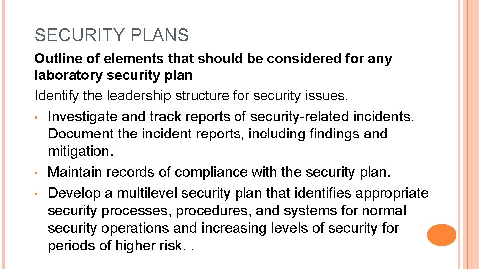 SECURITY PLANS Outline of elements that should be considered for any laboratory security plan
