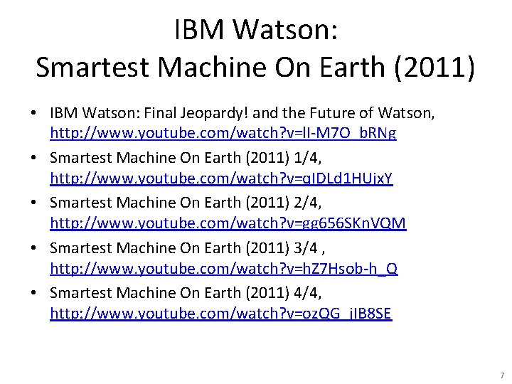 IBM Watson: Smartest Machine On Earth (2011) • IBM Watson: Final Jeopardy! and the