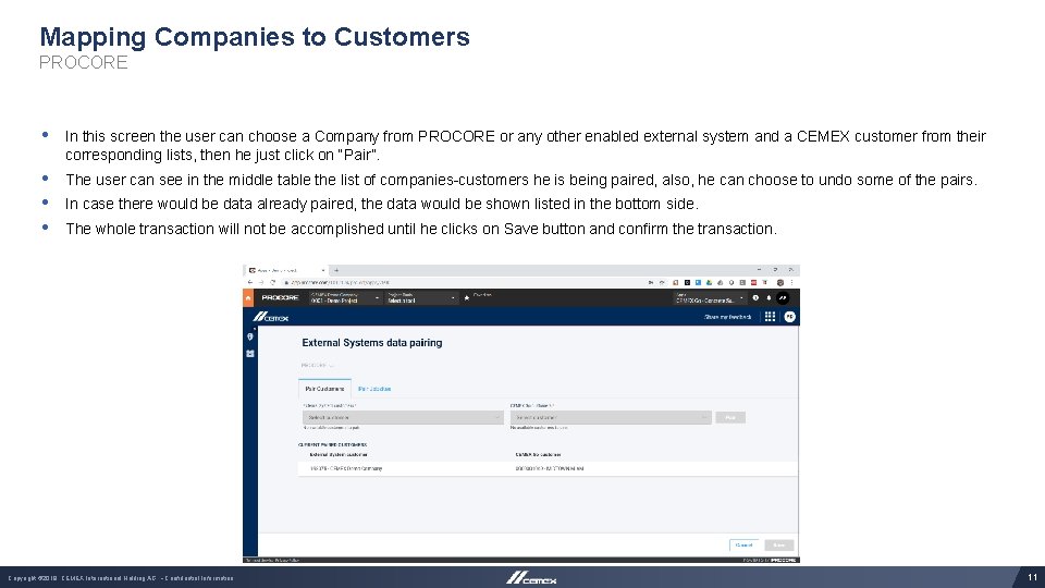 Mapping Companies to Customers PROCORE • In this screen the user can choose a