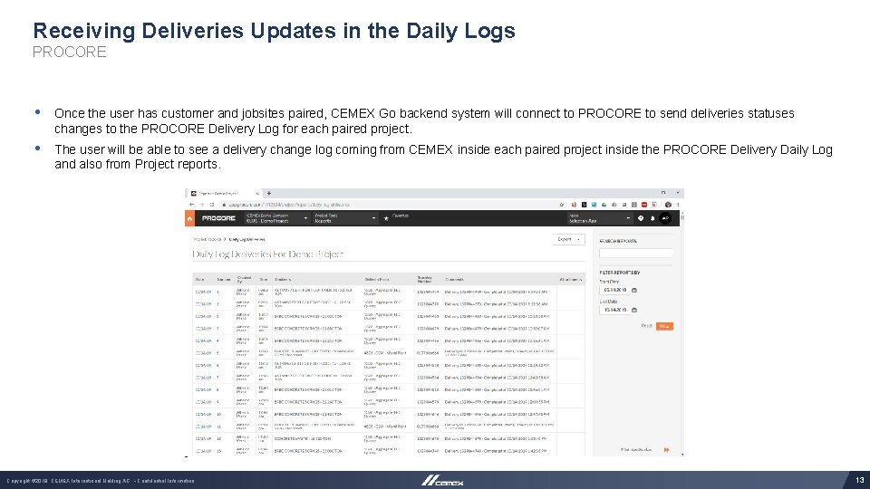 Receiving Deliveries Updates in the Daily Logs PROCORE • Once the user has customer