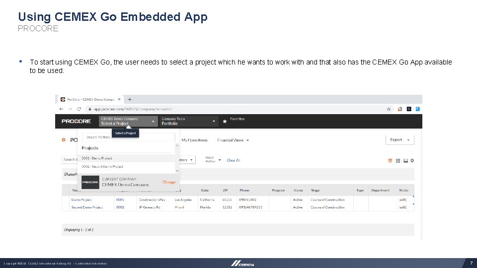 Using CEMEX Go Embedded App PROCORE • To start using CEMEX Go, the user