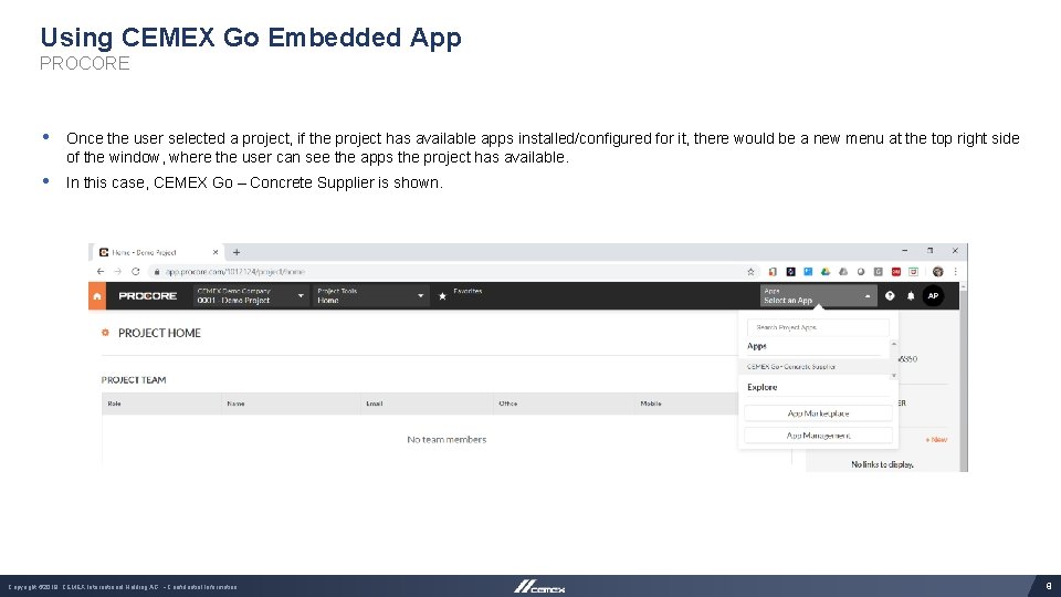 Using CEMEX Go Embedded App PROCORE • Once the user selected a project, if