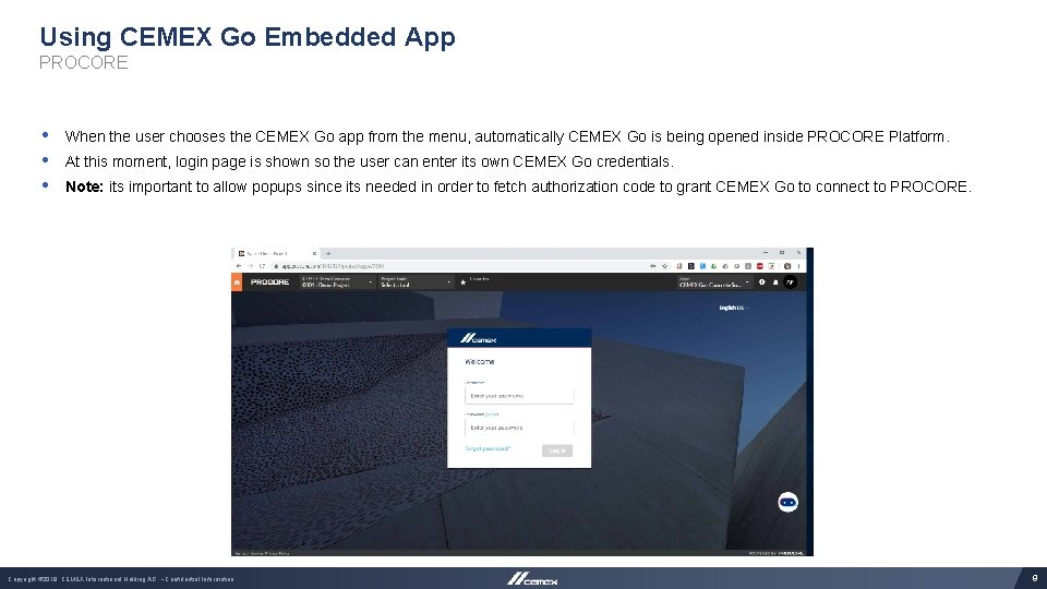 Using CEMEX Go Embedded App PROCORE • • • When the user chooses the