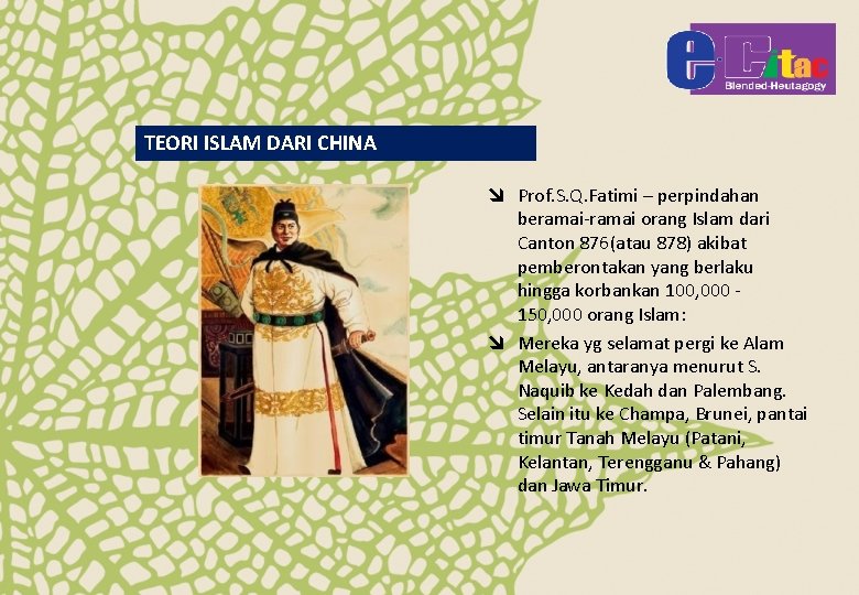 TEORI ISLAM DARI CHINA î Prof. S. Q. Fatimi – perpindahan beramai-ramai orang Islam