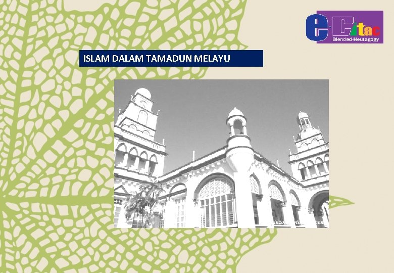 ISLAM DALAM TAMADUN MELAYU 