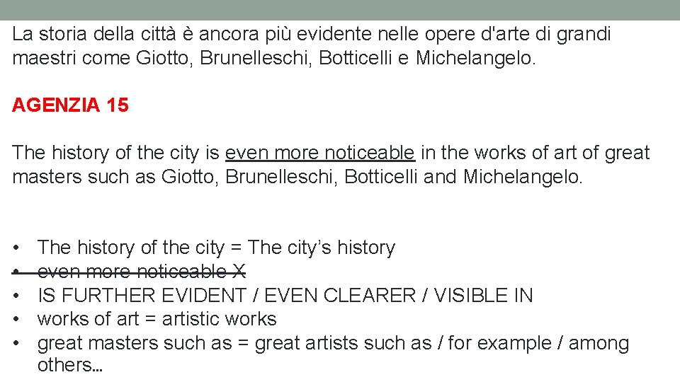 La storia della città è ancora più evidente nelle opere d'arte di grandi maestri