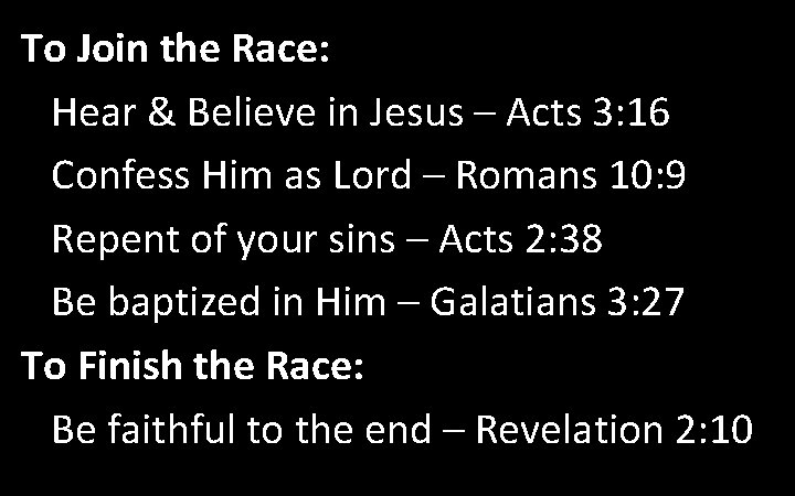 To Join the Race: Hear & Believe in Jesus – Acts 3: 16 Confess