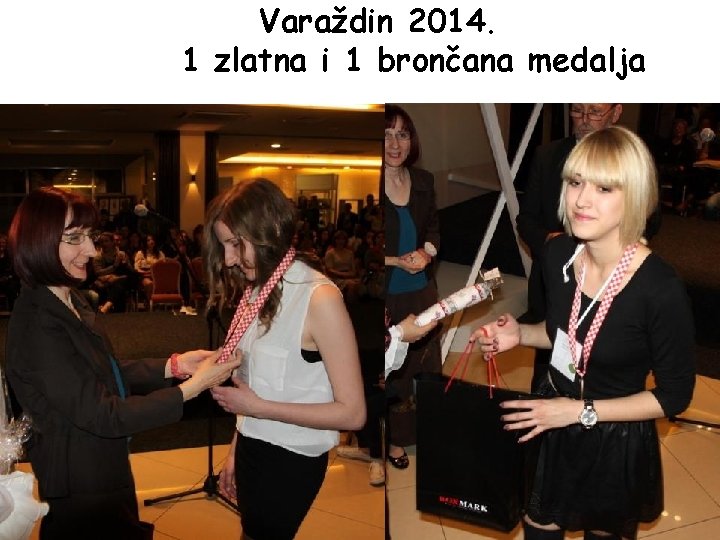 Varaždin 2014. 1 zlatna i 1 brončana medalja 