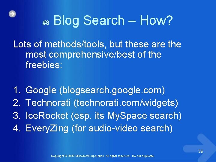 #8 Blog Search – How? Lots of methods/tools, but these are the most comprehensive/best