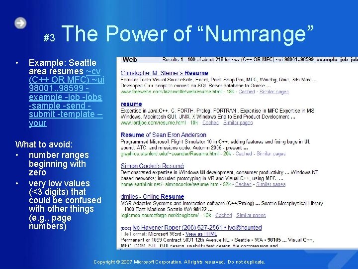 #3 • The Power of “Numrange” Example: Seattle area resumes ~cv (C++ OR MFC)