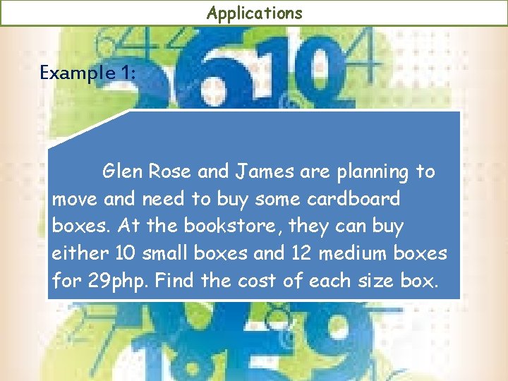 Applications Example 1: Glen Rose and James are planning to move and need to Applications Example 1: Glen Rose and James are planning to move and need to