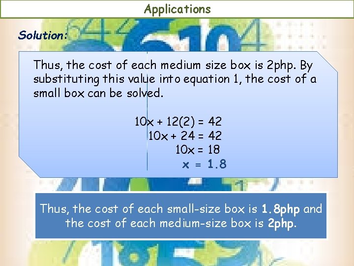 Applications Solution: Thus, the cost of each medium size box is 2 php. By Applications Solution: Thus, the cost of each medium size box is 2 php. By