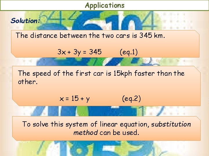 Applications Solution: The distance between the two cars is 345 km. 3 x + Applications Solution: The distance between the two cars is 345 km. 3 x +