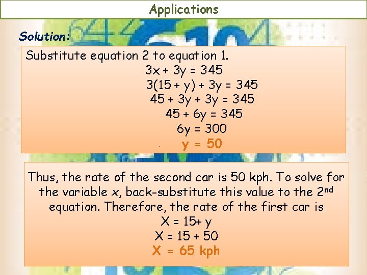 Applications Solution: Substitute equation 2 to equation 1. 3 x + 3 y = Applications Solution: Substitute equation 2 to equation 1. 3 x + 3 y =