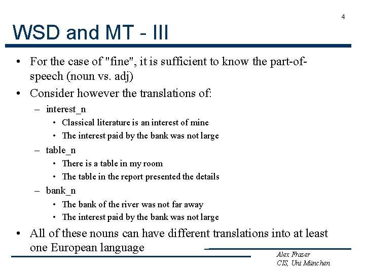 4 WSD and MT - III • For the case of "fine", it is