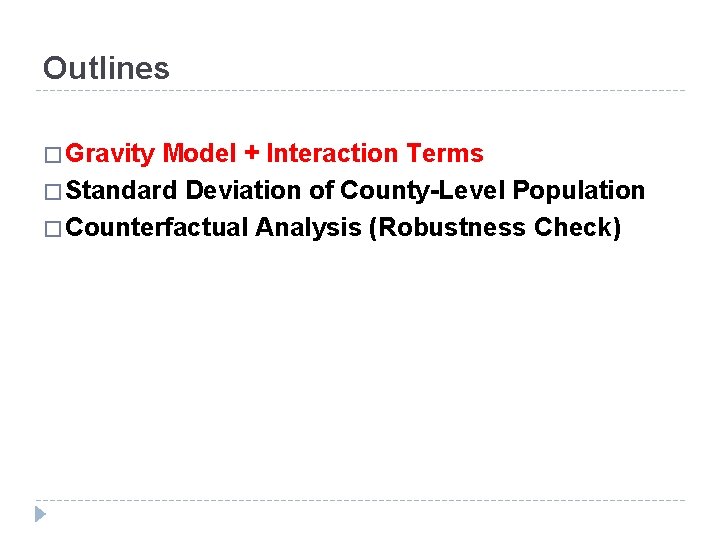 Outlines � Gravity Model + Interaction Terms � Standard Deviation of County-Level Population �