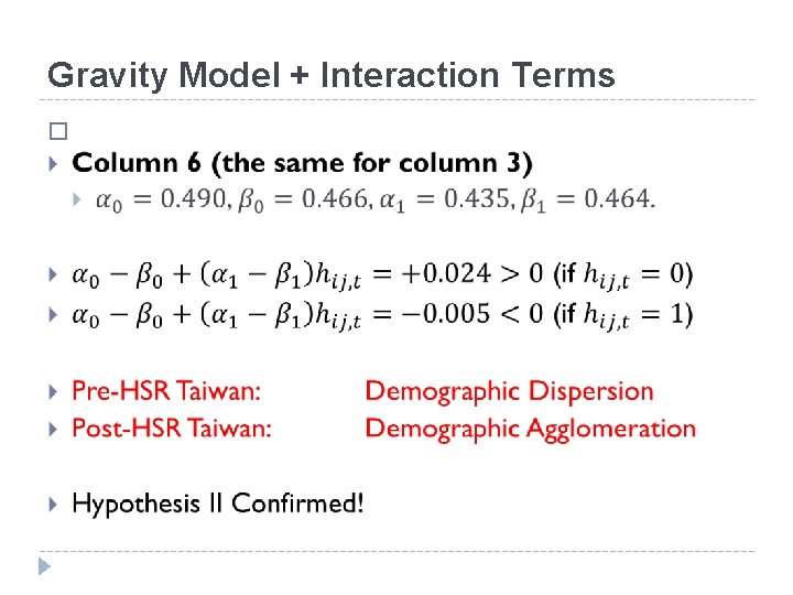 Gravity Model + Interaction Terms � 