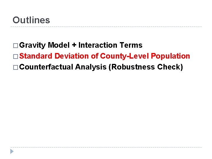 Outlines � Gravity Model + Interaction Terms � Standard Deviation of County-Level Population �