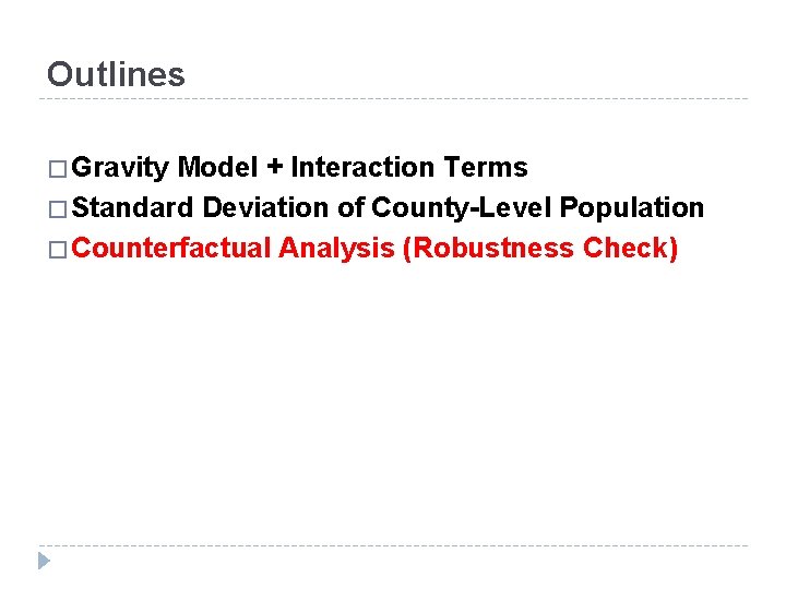 Outlines � Gravity Model + Interaction Terms � Standard Deviation of County-Level Population �