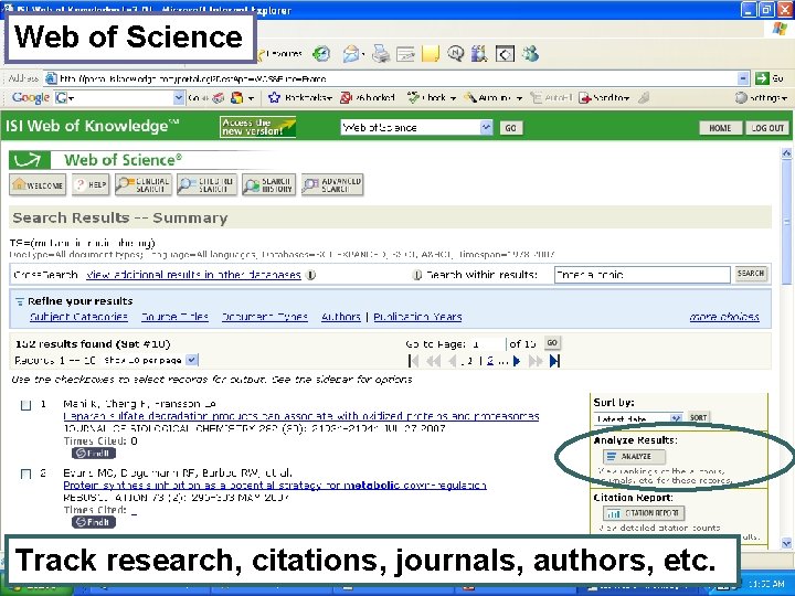Web of Science Track research, citations, journals, authors, etc. 