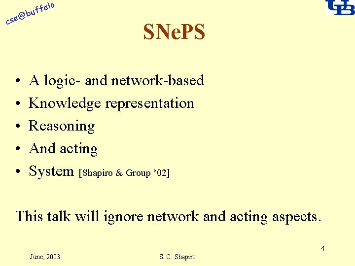 alo f buf @ cse • • • SNe. PS A logic- and network-based