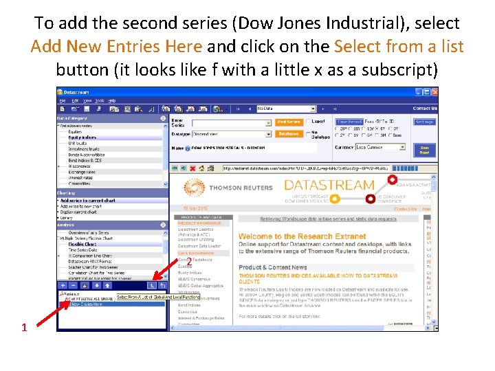 To add the second series (Dow Jones Industrial), select Add New Entries Here and