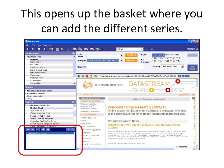 This opens up the basket where you can add the different series. 