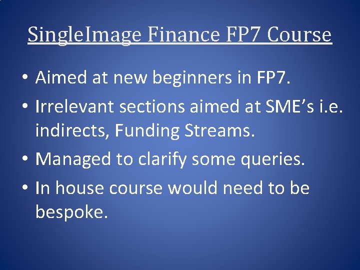 Single. Image Finance FP 7 Course • Aimed at new beginners in FP 7.