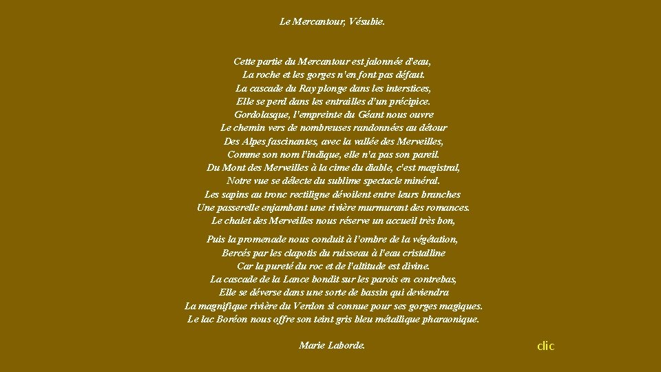 Le Mercantour, Vésubie. Cette partie du Mercantour est jalonnée d'eau, La roche et les