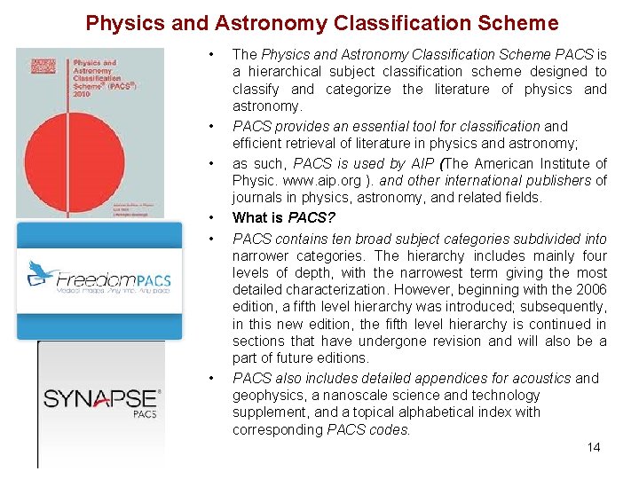 Physics and Astronomy Classification Scheme • • • The Physics and Astronomy Classification Scheme
