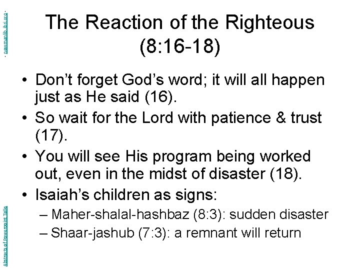 - newmanlib. ibri. org - The Reaction of the Righteous (8: 16 -18) Abstracts