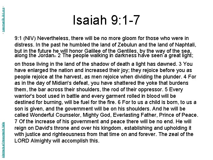 - newmanlib. ibri. org - Isaiah 9: 1 -7 Abstracts of Powerpoint Talks 9: