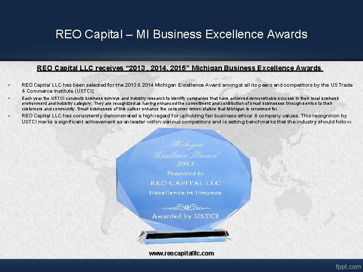 REO Capital – MI Business Excellence Awards REO Capital LLC receives “ 2013 , REO Capital – MI Business Excellence Awards REO Capital LLC receives “ 2013 ,